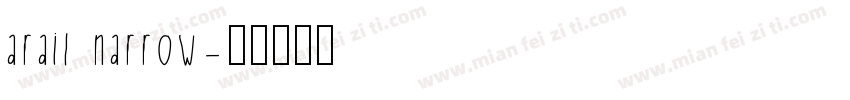 arail narrow字体转换